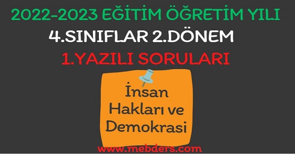 4. Sınıf İnsan Hakları Yurttaşlık ve Demokrasi 2.Dönem 1.Yazılı Sınavı