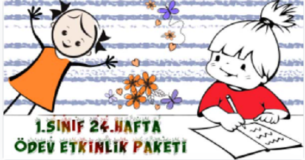 2021-2022 Yılı 1. Sınıf 24.Hafta Ödev, Etkinlik Paketi