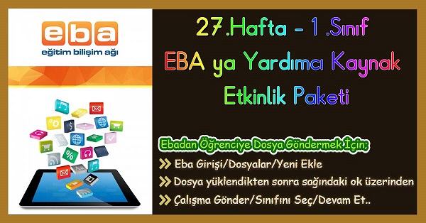 2019-2020 Yılı 1. Sınıf 27.Hafta Eba Destekli Haftalık Ödev, Etkinlik Paketi