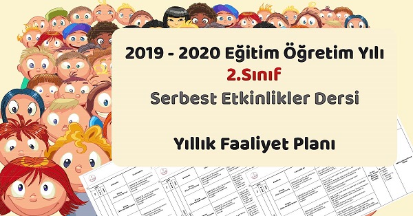 2019 - 2020 Yılı 2. Sınıf Serbest Etkinlikler Yıllık ve Aylık Faaliyet Planı