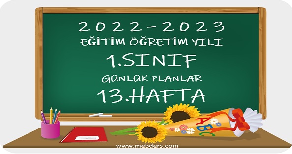 2022-2023 Eğitim Öğretim Yılı 1. Sınıf Günlük Planları 13.Hafta (12-16 Aralık Tüm Yayınlar)