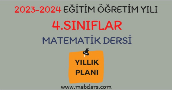 2023-2024 Eğitim Öğretim Yılı 4. Sınıflar Matematik Dersi Yıllık Planı (Meb Yayınları)