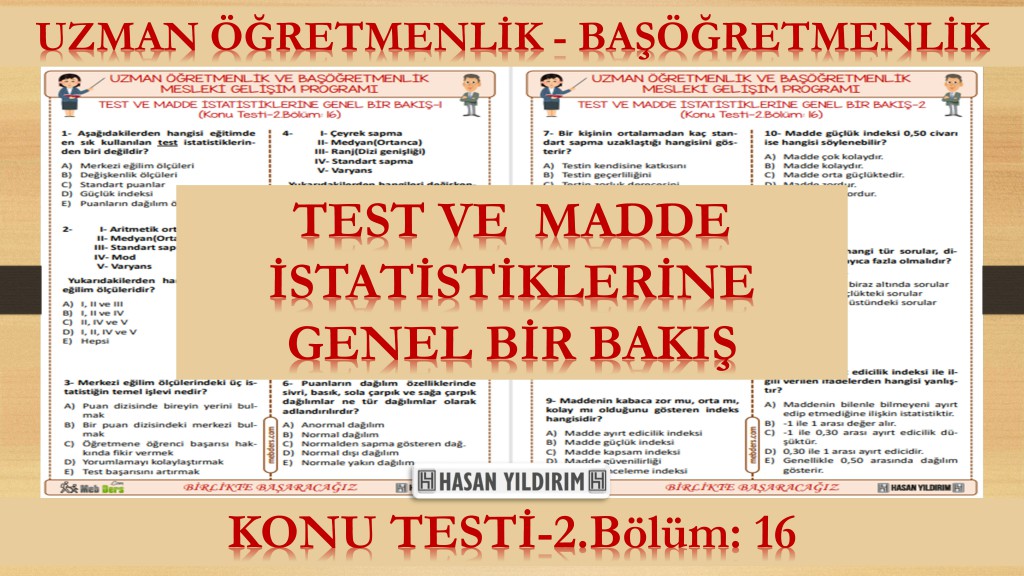 Test ve Madde İstatistiklerine Genel Bir Bakış (Konu Testi-2.Bölüm:16)