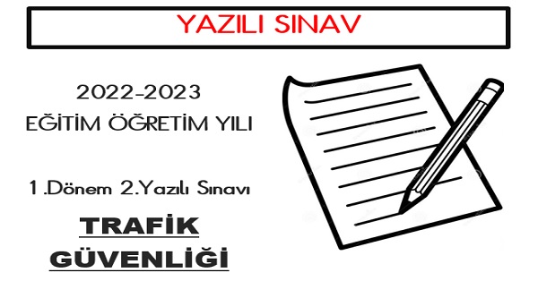 4. Sınıf Trafik Güvenliği 1.Dönem 2.Yazılı Sınavı