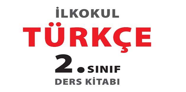 2023-2024 Eğitim Öğretim Yılı 2. Sınıf Türkçe Ders Kitabı-Meb Yayınları