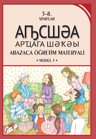 7. Sınıf Abazaca Öğretim Materyali Modül 3 Ders Kitabı pdf indir