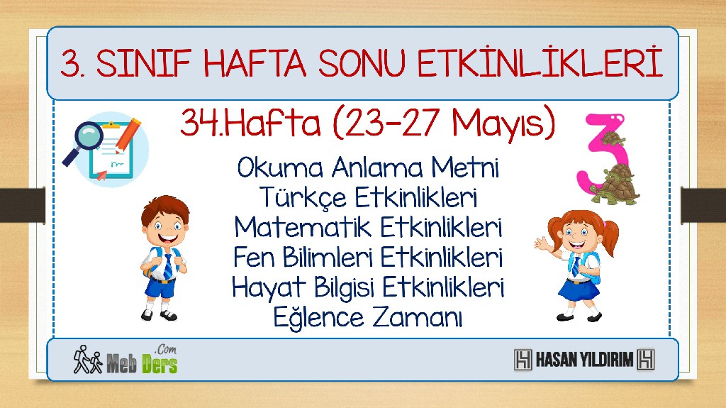 3. Sınıf Hafta Sonu Etkinlikleri-34.Hafta(23-27 Mayıs)