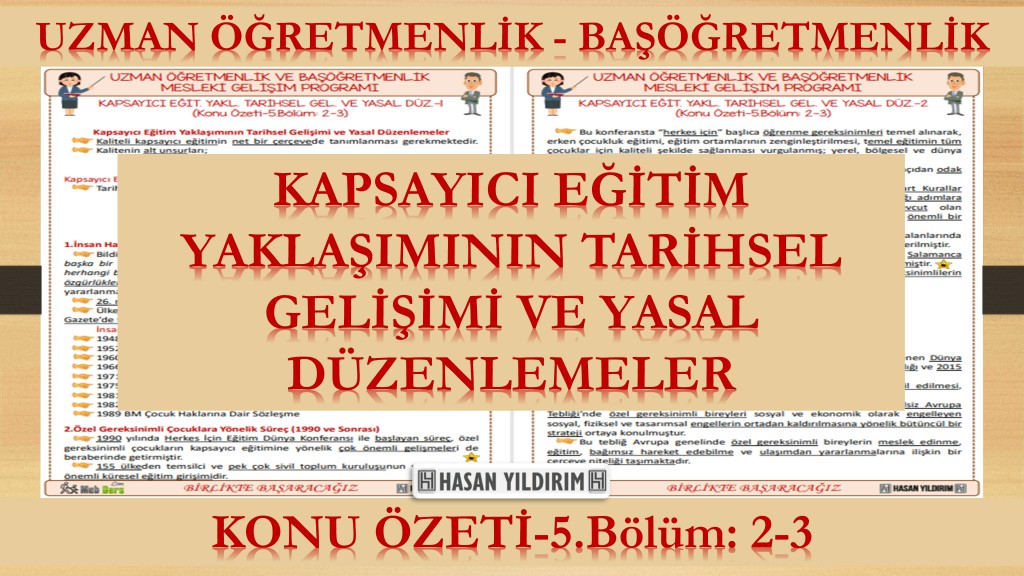 Kapsayıcı Eğitim Yaklaşımının Tarihsel Gelişimi ve Yasal Düzenlemeler (Konu Özeti-5.Bölüm: 2-3)