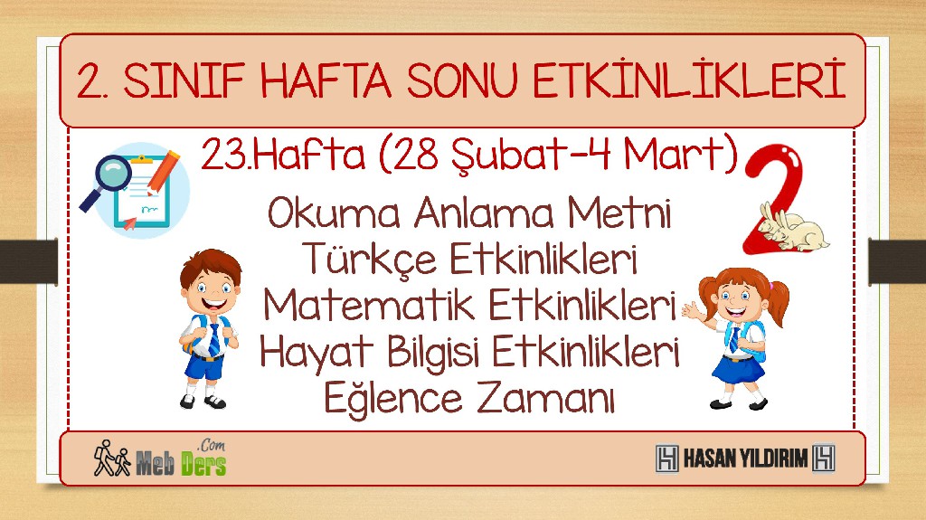 2. Sınıf Hafta Sonu Etkinlikleri-23.Hafta(28 Şubat-4 Mart)