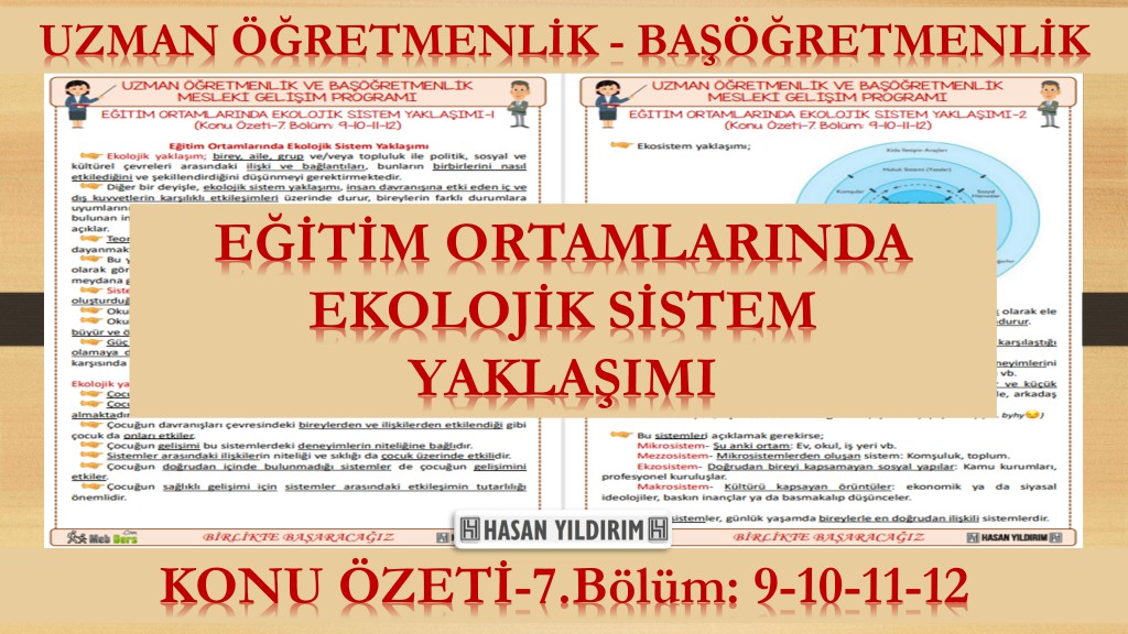Eğitim Ortamlarında Ekolojik Sistem Yaklaşımı (Konu Özeti-7.Bölüm: 9-10-11-12)