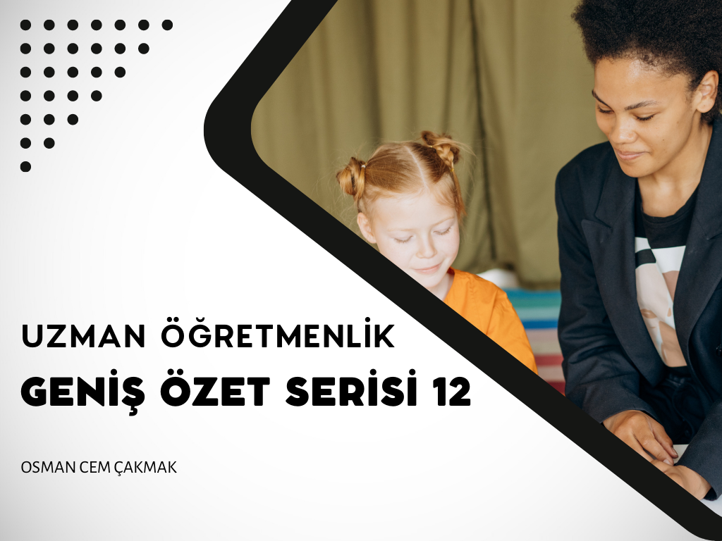 Uzman Öğretmenlik Geniş Özet Serisi 12