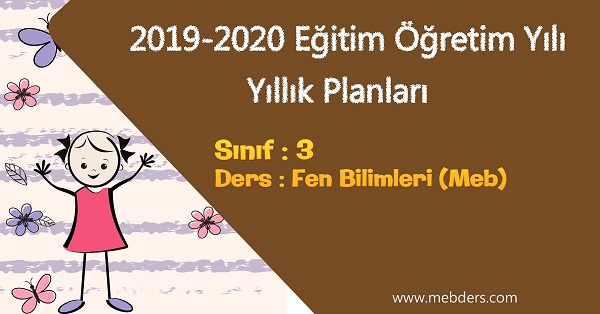 2019 - 2020 Yılı 3. Sınıf Fen Bilimleri Yıllık Planı (MEB)