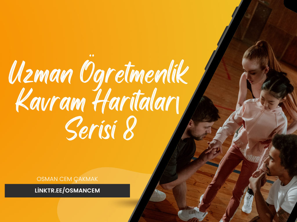 Uzman Öğretmenlik Kavram Haritaları Serisi 8 / Modül 5 Sonu