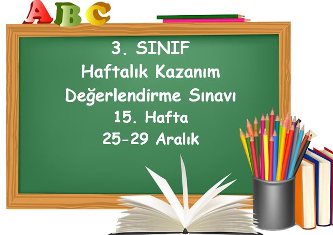 3. Sınıf Haftalık Kazanım Değerlendirme Testi 15. Hafta (25-29 Aralık)