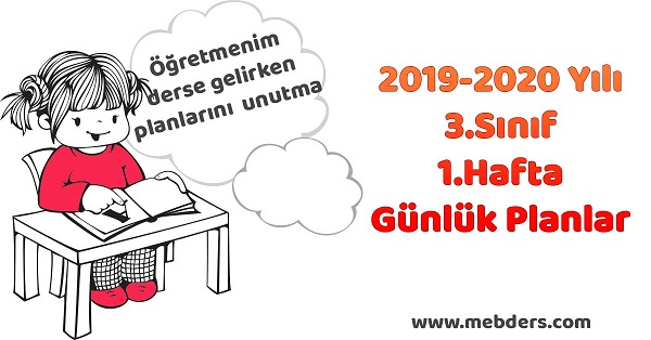 2019-2020 Yılı 3. Sınıf 1.Hafta Tüm Dersler Günlük Planları