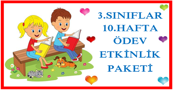2026-2027 Yılı 3. Sınıf 10. Hafta Ödev, Etkinlik Paketi