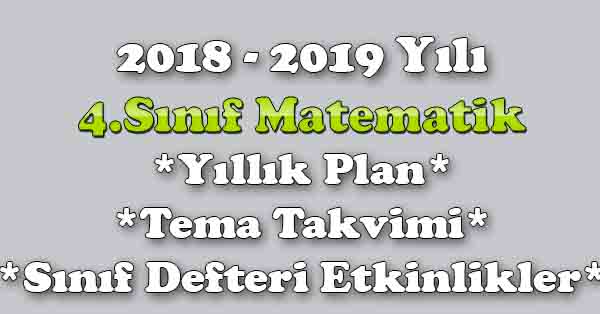 2018 - 2019 Yılı 4. Sınıf Matematik Yıllık Plan, Ünite Süreleri, Sınıf Defteri Kazanım Listesi