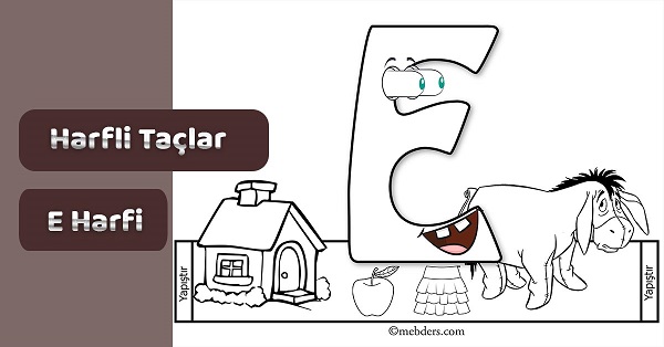 1. Sınıf İlkokuma Harfli Taçlar - E Sesi