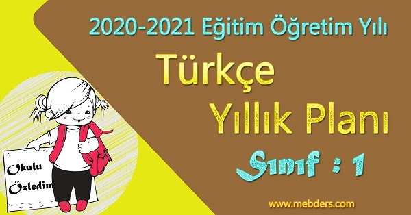 2020 - 2021 Yılı 1. Sınıf Türkçe Yıllık Planı (MEB)