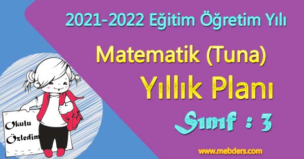 2021 - 2022 Yılı 3. Sınıf Matematik Yıllık Planı (Tuna Yayınları)