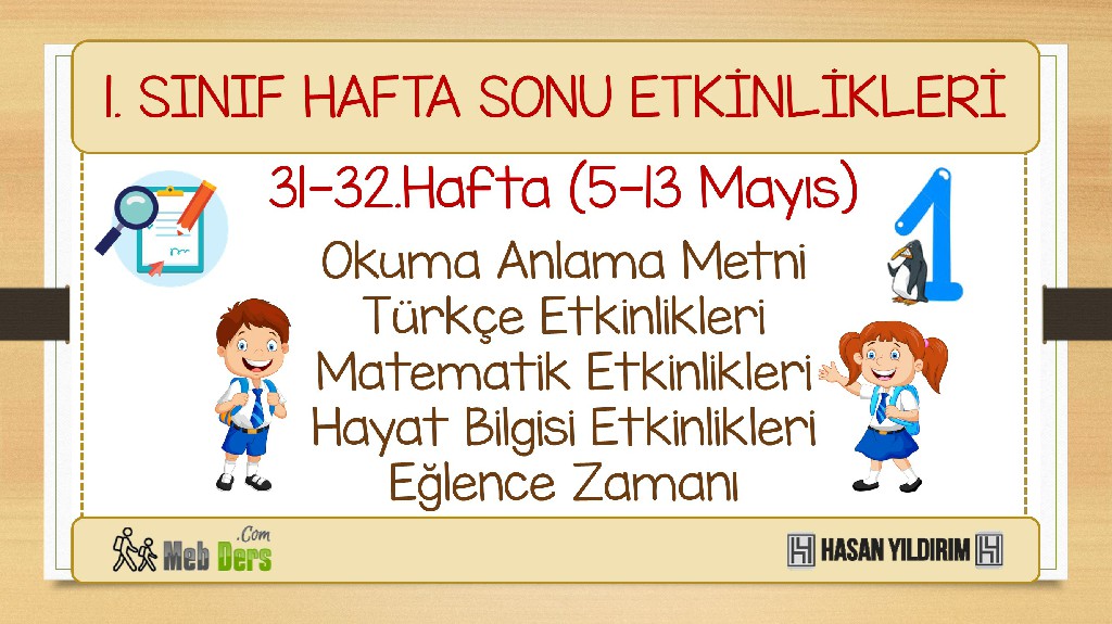 1. Sınıf Hafta Sonu Etkinlikleri-31-32.Hafta(5-13 Mayıs)