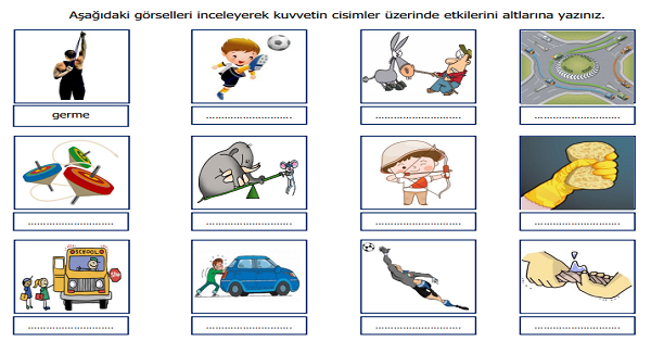 4. Sınıf Fen Bilimleri Kuvvetin Cisimler Üzerindeki Etkileri Etkinliği 1