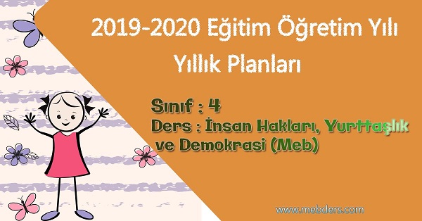 2019 - 2020 Yılı 4. Sınıf İnsan Hakları, Yurttaşlık ve Demokrasi Yıllık Planı (Meb)