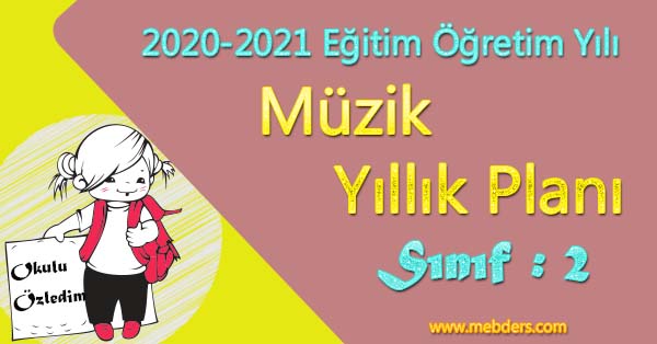 2020 - 2021 Yılı 2. Sınıf Müzik Yıllık Planı