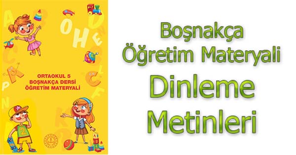5. Sınıf Boşnakça Öğretim Materyali Dinleme Metinleri - Tüm Ses Dosyaları mp3