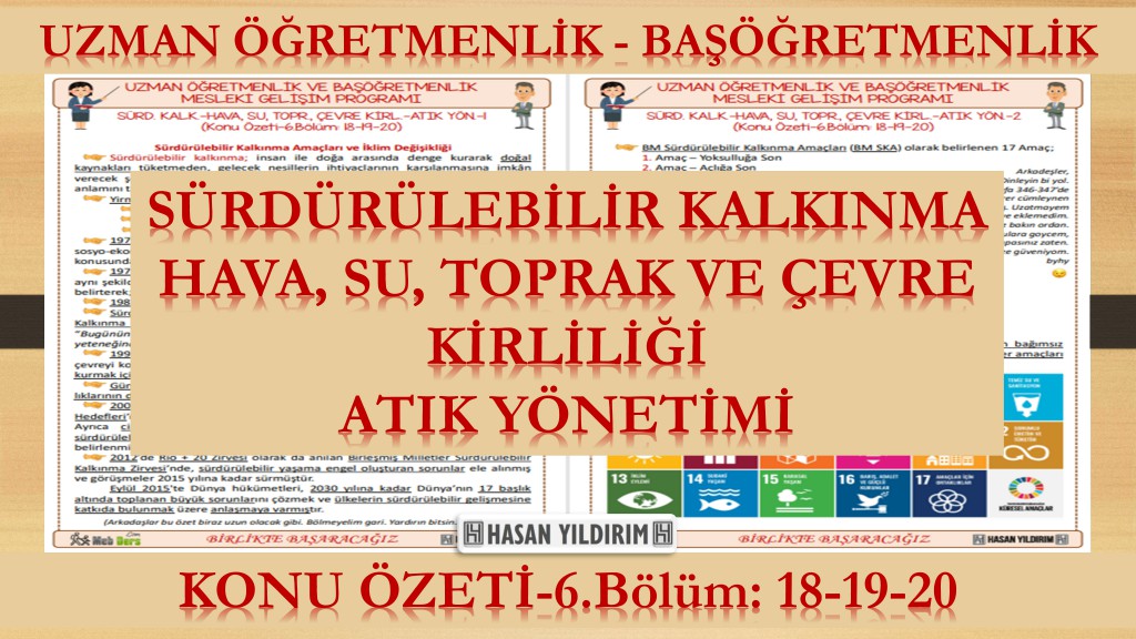 Sürdürülebilir Kalkınma Amaçları - Hava, Su, Toprak ve Çevre Kirliliği - Atık Yönetimi ve Sıfır Atık (Konu Özeti-6.Bölüm: 18-19-20)