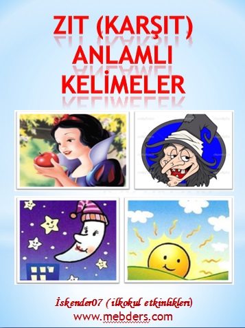 1. Sınıf Türkçe Zıt (Karşıt) Anlamlı Kelimeler Sunusu (40 Kelime)