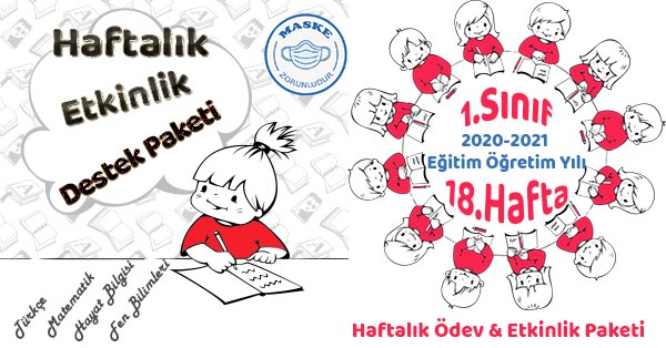2020-2021 Yılı 1. Sınıf 18.Hafta Ödev, Etkinlik Paketi