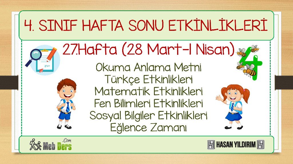 4. Sınıf Hafta Sonu Etkinlikleri-27.Hafta(28 Mart-1 Nisan)