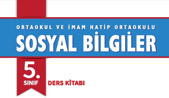 2022-2023 Eğitim Öğretim Yılı 5. Sınıf Sosyal Bilgiler Ders Kitabı (e-Yayınları)