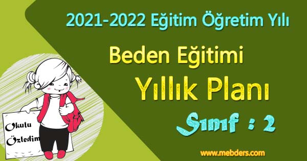 2021 - 2022 Yılı 2. Sınıf Beden Eğitimi ve Oyun Yıllık Planı