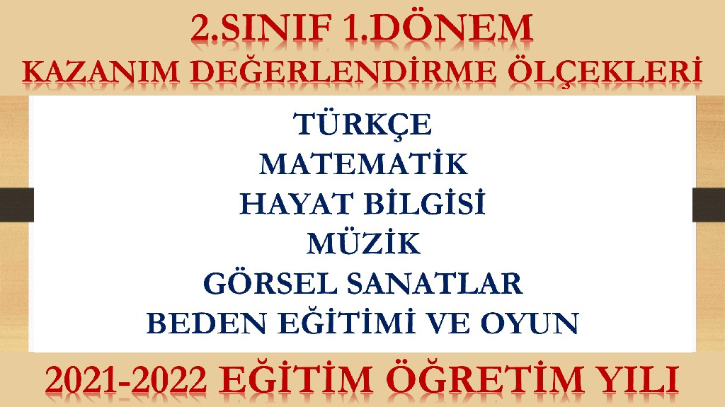 2021-2022 2. Sınıf 1.Dönem Kazanım Değerlendirme Ölçekleri (Tüm Dersler)