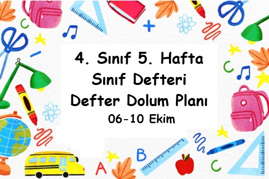 2025-2026 Eğitim Öğretim Yılı 4. Sınıf 5. Hafta (06 - 10 Ekim ) Defter Dolum Planı (Türkçe Ada)