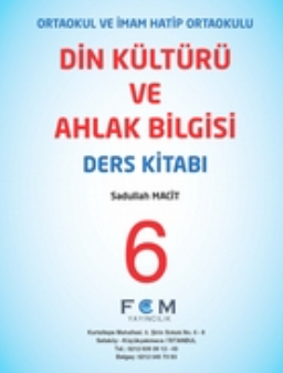 6. Sınıf Din Kültürü ve Ahlak Bilgisi Ders Kitabı (FCM Yayıncılık ) pdf indir