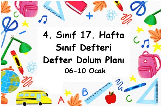 2024-2025 Eğitim Öğretim Yılı 4. Sınıf 17. Hafta (06 - 10 Ocak ) Defter Dolum Planı (Türkçe Tuna)