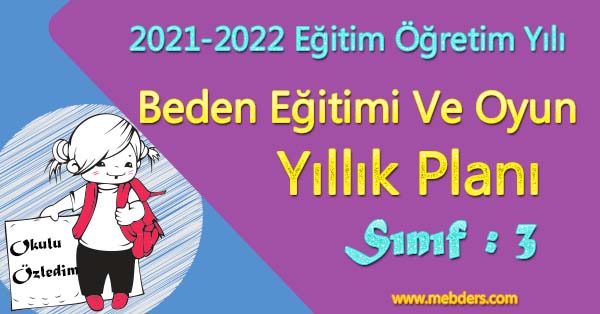2021 - 2022 Yılı 3. Sınıf Beden Eğitimi ve Oyun Yıllık Planı
