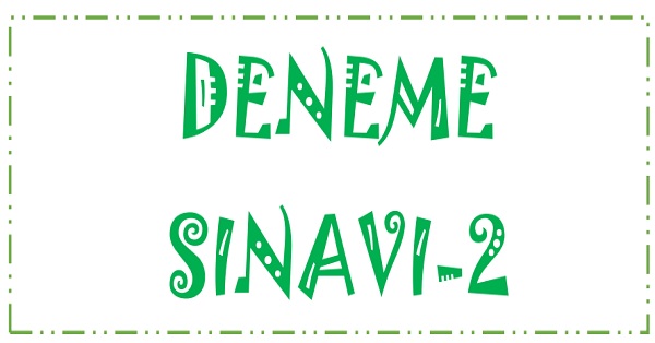 1. Sınıflar Deneme Sınavı 2