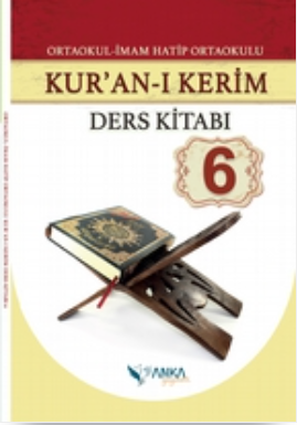 2023-2024 Eğitim Öğretim Yılı 6. Sınıf Kur’an-ı Kerim Ders Kitabı-Anka Yayınları