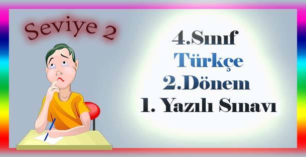 4. Sınıf Türkçe 2.Dönem 1.Yazılı 2