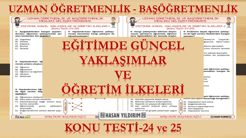 Eğitimde Güncel Yaklaşımlar ve Öğretim İlkeleri (Konu Testi-24-25)