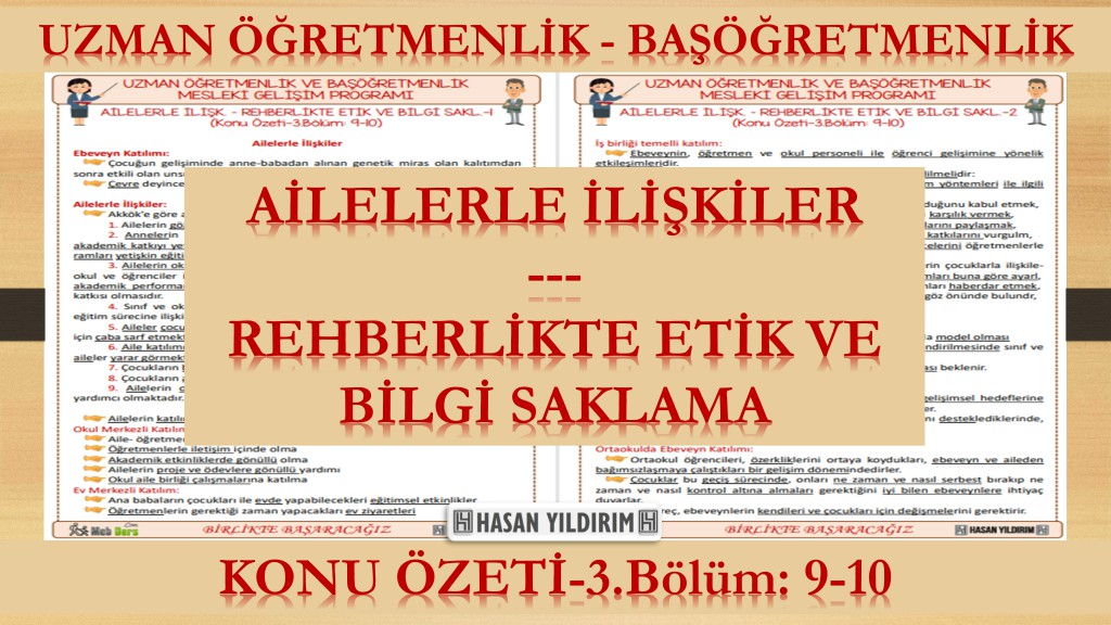 Ailelerle İlişkiler - Rehberlikte Etik ve Bilgi Saklama (Konu Özeti-3.Bölüm:9-10)