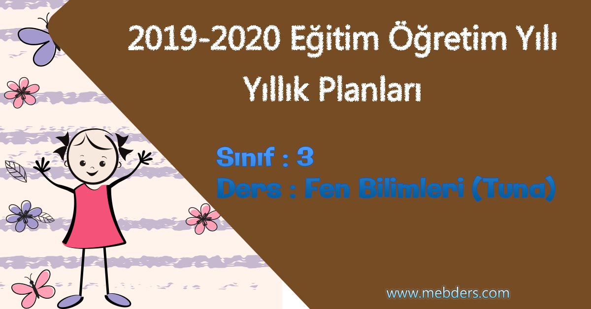 2019 - 2020 Yılı 3. Sınıf Fen Bilimleri Yıllık Planı (Tuna Yayınevi)