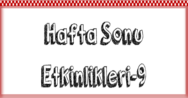 1. Sınıf Hafta Sonu Etkinlikleri (24-28 Nisan)