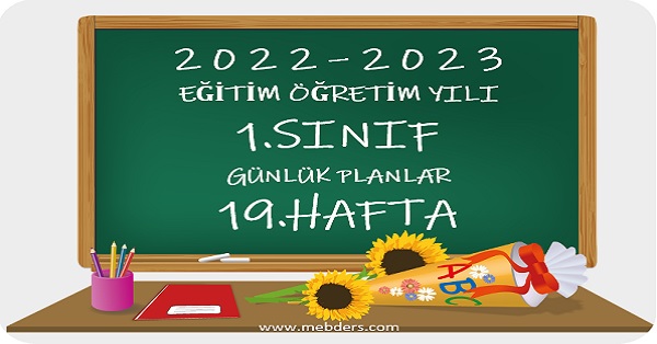 2022-2023 Eğitim Öğretim Yılı 1. Sınıf Günlük Planları 19.Hafta (20-24 Şubat Tüm Yayınlar)