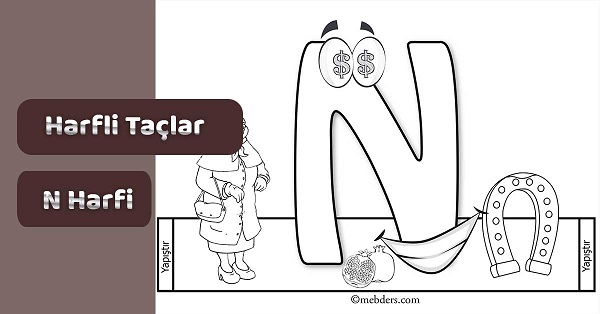 1. Sınıf İlkokuma Harfli Taçlar - N Sesi
