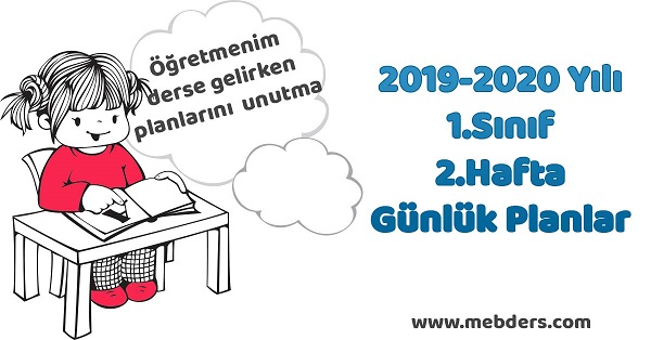 2019-2020 Yılı 1. Sınıf 2.Hafta Tüm Dersler Günlük Planları